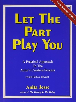 Paperback Let the Part Play You: A Practical Approach to the Actor's Creative Process Book