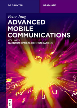 Paperback Advanced Mobile Communications: Quantum Optical Communications Book