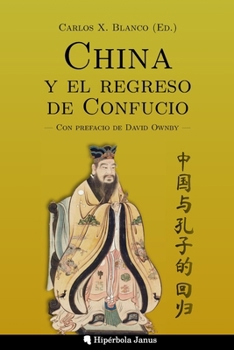 Paperback China y el regreso de Confucio [Spanish] Book