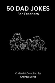 Paperback 50 Dad Jokes: For Teachers Book