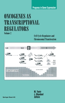 Hardcover Oncogenes as Transcriptional Regulators: Volume 2: Cell Cycle Regulators and Chromosomal Regulation Book