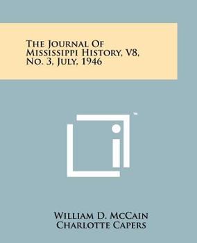 Paperback The Journal Of Mississippi History, V8, No. 3, July, 1946 Book