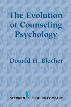 Hardcover The Evolution of Counseling Psychology Book