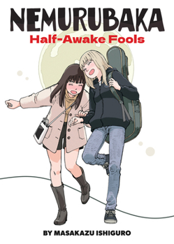 Paperback Nemurubaka: Half-Awake Fools Book