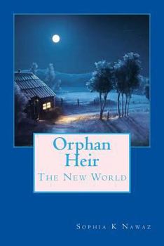 Paperback Orphan Heir: The New World Book