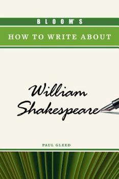 Hardcover Bloom's How to Write about William Shakespeare Book