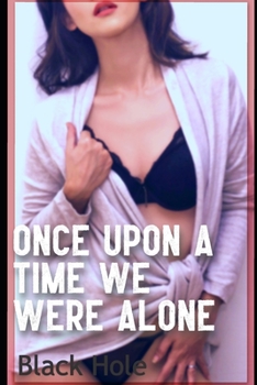 Paperback Once Upon A Time, We Were Alone Book