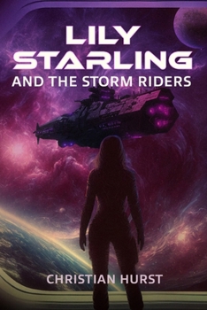 Paperback Lily Starling and the Storm Riders Book