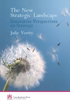 Paperback The New Strategic Landscape: Innovative Perspectives on Strategy Book