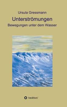 Hardcover Unterströmungen: Bewegungen unter dem Wasser [German] Book