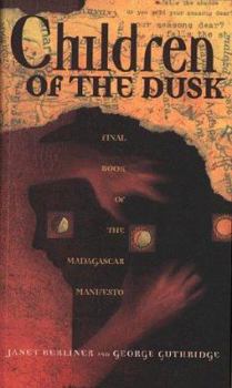 Paperback Children of the Dusk: Conclusion of the Madagascar Trilogy Book