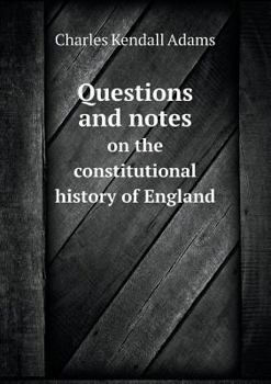 Paperback Questions and notes on the constitutional history of England Book