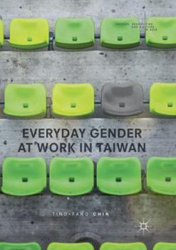 Paperback Everyday Gender at Work in Taiwan Book