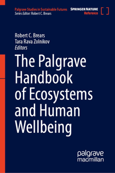 Hardcover The Palgrave Handbook of Ecosystems and Human Wellbeing Book