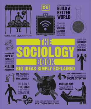 The Sociology Book - Book  of the Big Ideas Simply Explained