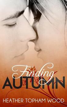 Finding Autumn - Book #1.5 of the Falling for Autumn