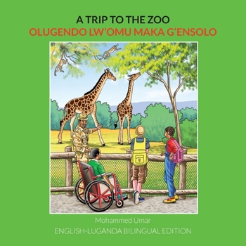 Paperback A Trip to the Zoo: English-Luganda Bilingual Edition [Ganda] Book