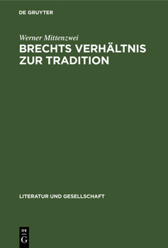 Hardcover Brechts Verhältnis Zur Tradition [German] Book