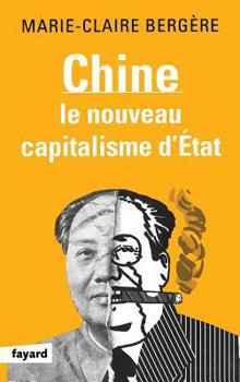 Hardcover Chine: Le Nouveau Capitalisme d'Etat [French] Book