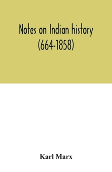 Paperback Notes on Indian history (664-1858) Book