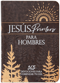 Imitation Leather Jesús Primero Para Hombres: 365 Devociones Para Comenzar Tu Día [Spanish] Book
