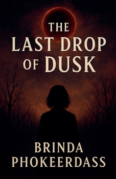 Paperback The Last Drop of Dusk Book