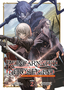 Paperback Reincarnated Into a Game as the Hero's Friend: Running the Kingdom Behind the Scenes (Light Novel) Vol. 2 Book