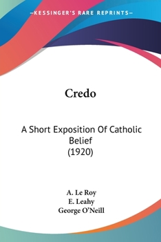 Paperback Credo: A Short Exposition Of Catholic Belief (1920) Book