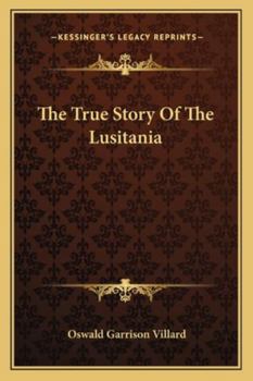 Paperback The True Story Of The Lusitania Book