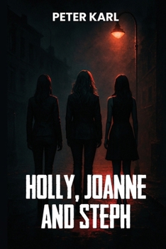Paperback Holly, Joanne and Steph Book