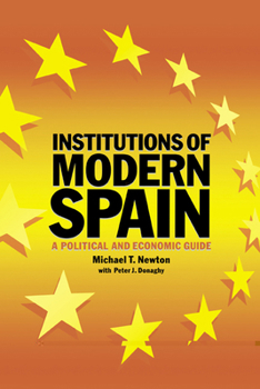 Paperback Institutions of Modern Spain: A Political and Economic Guide Book