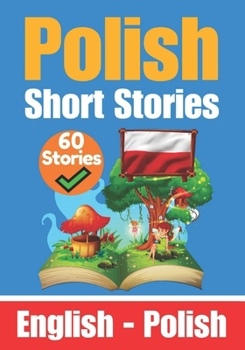 Paperback Short Stories in Polish English and Polish Short Stories Side by Side: Learn the Polish Language Book