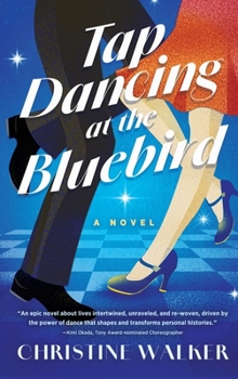 Paperback Tap Dancing at the Bluebird Book