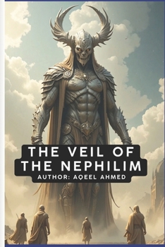 The Veil of the Nephilim