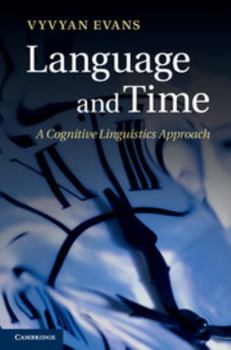 Hardcover Language and Time: A Cognitive Linguistics Approach Book