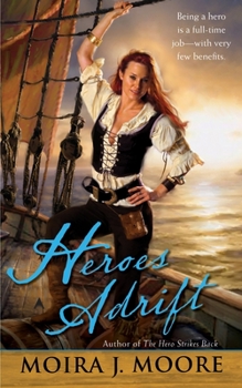 Heroes Adrift (Hero Series, #3) - Book #3 of the Hero