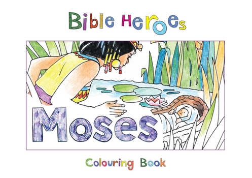 Paperback Bible Heroes Colouring Book: Moses Book