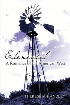 Paperback Elemental: A Romance of the American West Book