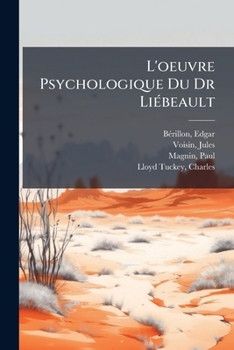 Paperback L'oeuvre Psychologique Du Dr Liébeault [French] Book