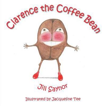 Paperback Clarence the Coffee Bean Book