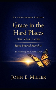 Grace in the Hard Places: One Year Later Hope Beyond March 8