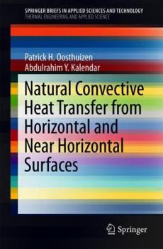 Paperback Natural Convective Heat Transfer from Horizontal and Near Horizontal Surfaces Book