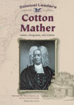 Hardcover Cotton Mather: Author, Clergyman, and Scholar Book