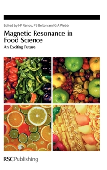 Hardcover Magnetic Resonance in Food Science: An Exciting Future Book