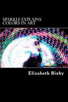 Paperback Sparkle Explains Colors in Art Book