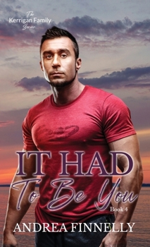 It Had To Be You (The Kerrigan Family)
