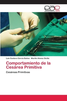 Paperback Comportamiento de la Cesárea Primitiva [Spanish] Book