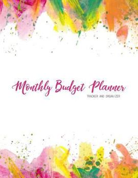 Monthly Budget Planner : Weekly and Monthly Expense Tracker Organizer,Budget Planner and Financial Planner Workbook ( Bill Tracker,Expense Tracker,Home Budget Book / Extra Large )
