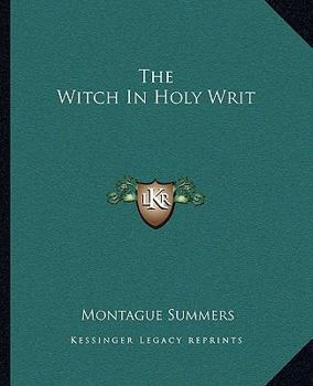 Paperback The Witch In Holy Writ Book