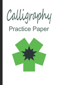 Paperback Calligraphy Practice Paper: Handwriting Practice Sheets Workbook Book